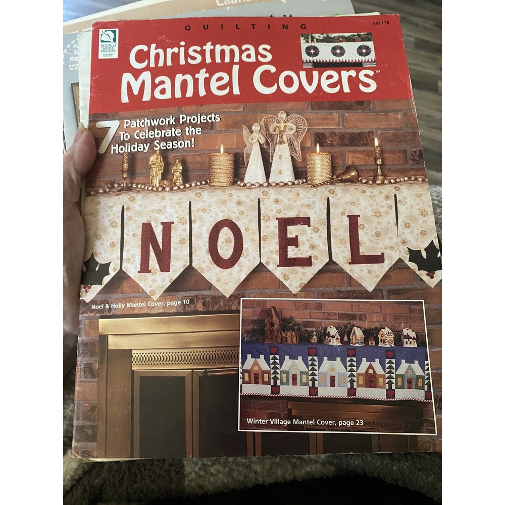 Christmas Mantel Covers 7 Patchwork Projects House of White Birches Pattern Book